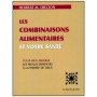 Les combinaisons alimentaires et votre santé - Herbert M. Shelton