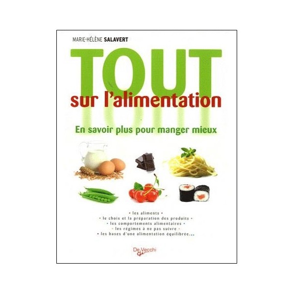 Tout sur l'alimentation - Marie-Hélène Salavert