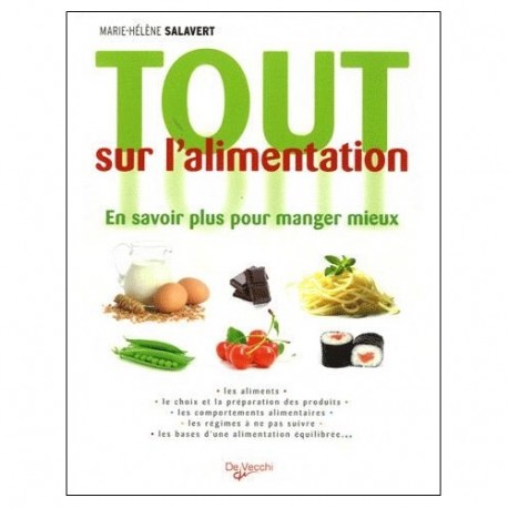 Tout sur l'alimentation - Marie-Hélène Salavert