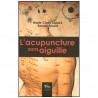 L'acupuncture sans aiguille - Marie-Claire Laparé & Renald Parent