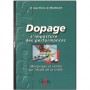 Dopage, l'imposture des performances - Dr. JP de Mondenard