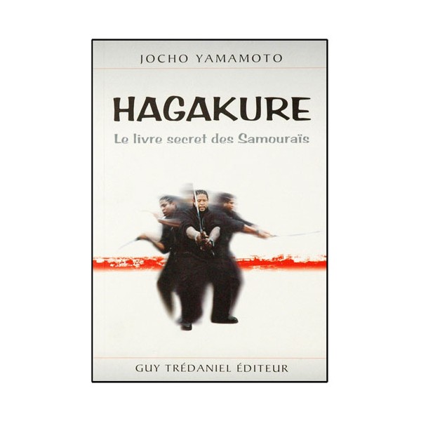 Hagakure, le livre secret des samouraïs - Jocho Yamamoto