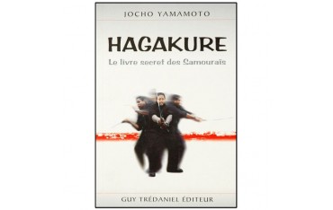 Hagakure, le livre secret des samouraïs - Jocho Yamamoto