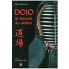 Dojo, le temple du sabre - Pierre Delorme