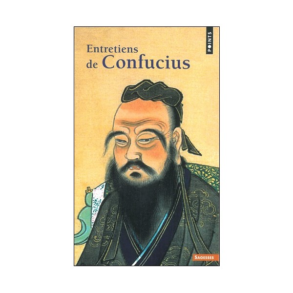 Entretiens de Confucius - Anne Cheng