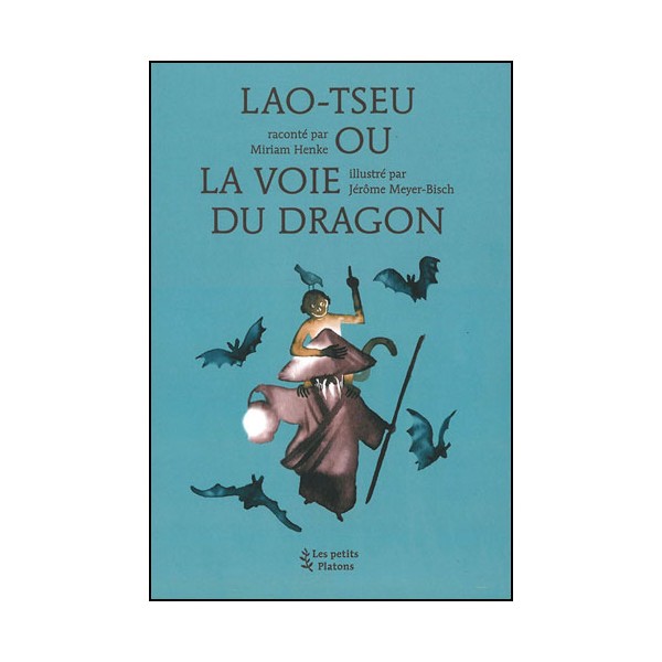 Lao-Tseu ou la voie du dragon - Henke & Meyer-Bisch