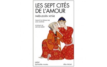 Les sept cités de l'amour - Farîd-Ud-Dîn 'Attâr