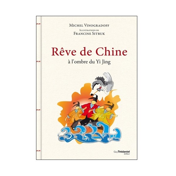 Rêve de Chine à l'ombre du Yi Jing - Vinogradoff