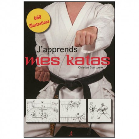 J'apprends mes Katas - C. Courtonne (éd. 2013)