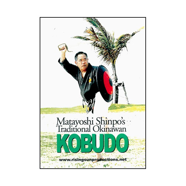 Matayoshi Shinpo's Traditional Okinawan Kobudo