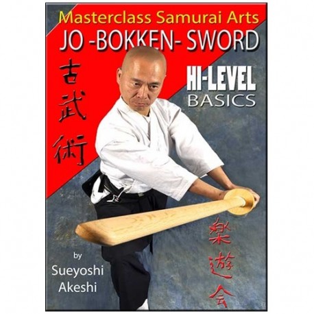 Jo-Bokken-Sword hi-level basics samurai arts - Sueyoshi Akeshi (angl)