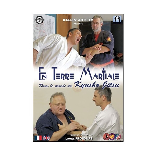 En terre Martiale, dans le monde du Kyusho Jitsu - L Froidure