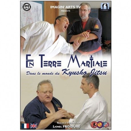 En terre Martiale, dans le monde du Kyusho Jitsu - L Froidure