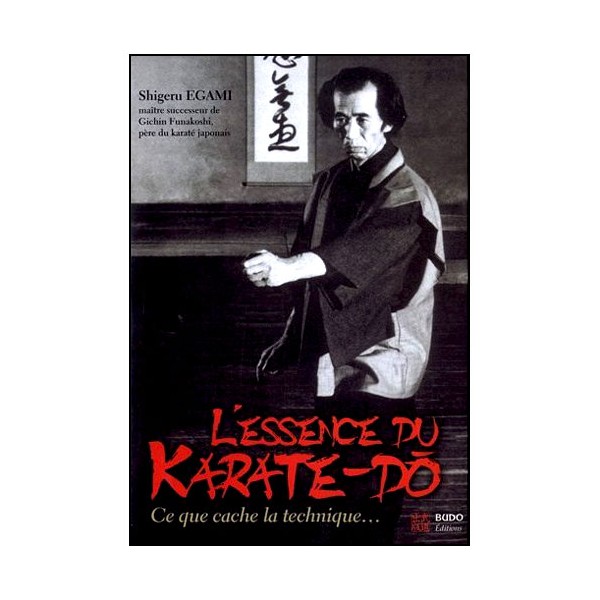 L'essence du Karaté-Do - Shigeru Egami