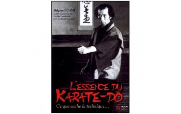 L'essence du Karaté-Do - Shigeru Egami