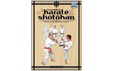 L'essentiel du Karaté Shotokan, Kihon, Kata, Kumité - Stéphane Fauchard