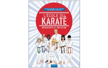 L'école du Karaté, découverte et initiation - Christian Courtonne, Cyril Descours et Johny Luzio