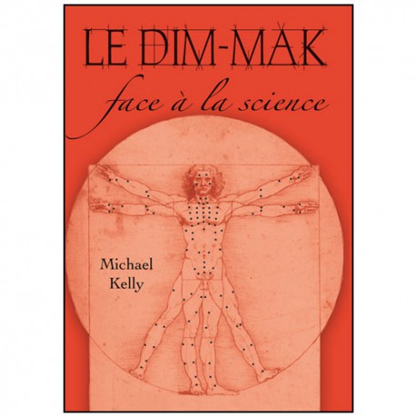 Le Dim-Mak, face à la science - Michael Kelly