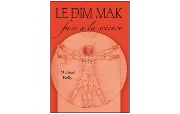 Le Dim-Mak, face à la science - Michael Kelly