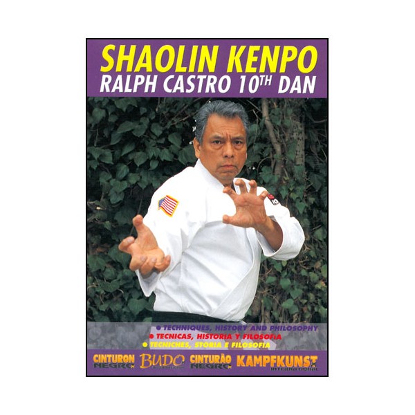 Shaolin Kenpo, Techniques History and Philosophy - Ralph Castro