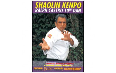 Shaolin Kenpo, Techniques History and Philosophy - Ralph Castro