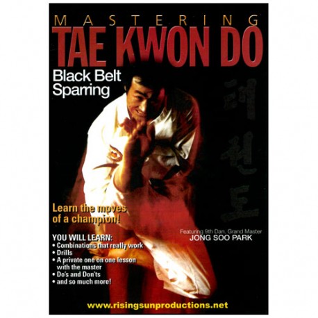 Mastering Tae Kwon Do : Black belt Sparring - Jong Soo Park