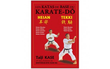 Les katas de base du karaté-do : Heian / Tekki - Taiji Kase