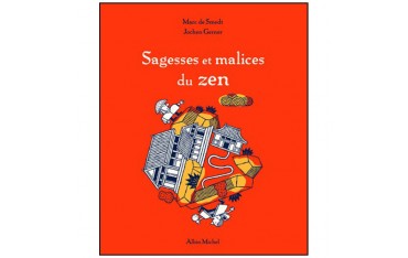 Sagesses et malices du Zen - Marc de Smedt & Jochen Gerner