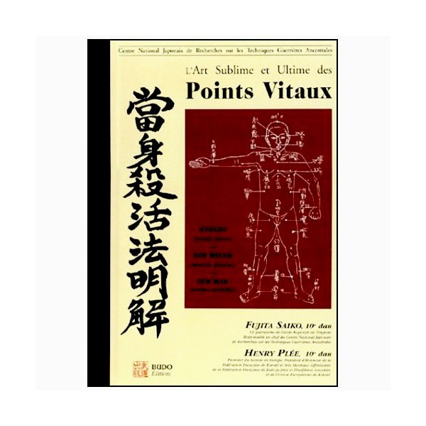 Points vitaux, l'art sublime et ultime - Henry Plée/S. Fujita