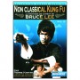 Non classical Kung Fu, la méthode de Bruce Lee Vol.2 - Hartmann