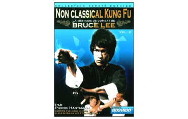 Non classical Kung Fu, la méthode de Bruce Lee Vol.2 - Hartmann