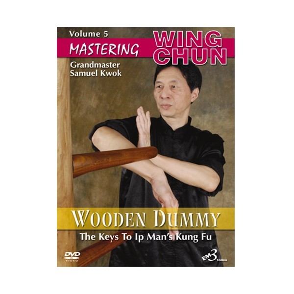 Mastering Wing chun-ip man's wooden dummy vol.5 - S Kwok (angl)