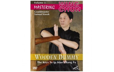 Mastering Wing chun-ip man's wooden dummy vol.5 - S Kwok (angl)