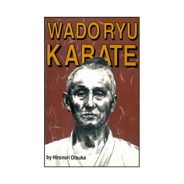 Wado Ryu Karate - Hironori Otsuka