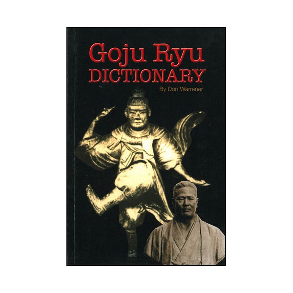 Goju Ryu dictionary - Warrener (anglais)
