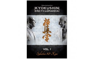 Kyokushin encyclopaedia volume 1 Syllabus 10ème Kyu - Shihan Bertrand Kron