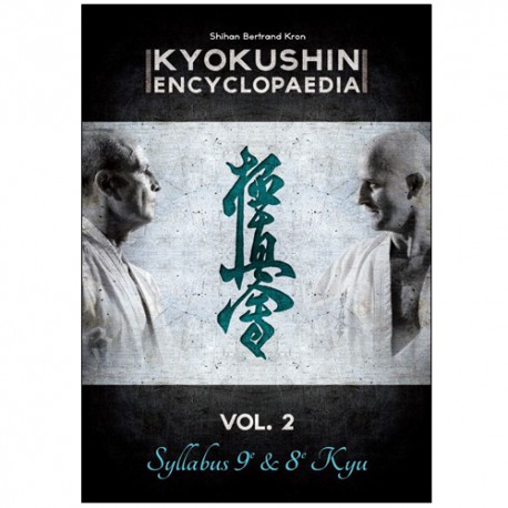 Kyokushin encyclopaedia Vol.2 Syllabus 9e & 8e Kyu - B Kron (Fr)