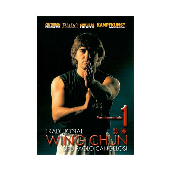 Wing Chun traditionnel Vol.1 - Paolo Cangelosi