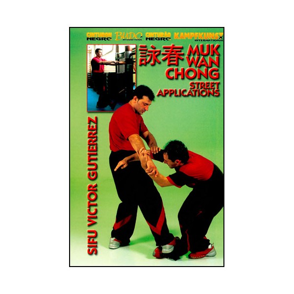 Wing Tsun, Muk Wan Chong, Street Applications - Victor Gutierrez