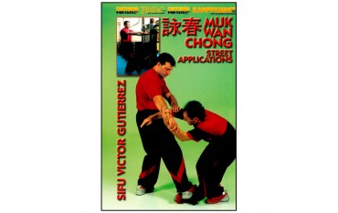 Wing Tsun, Muk Wan Chong, Street Applications - Victor Gutierrez