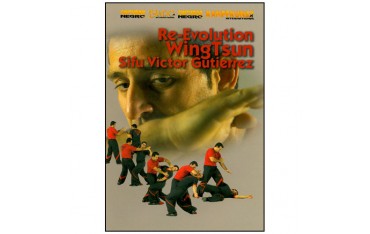 Wing Tsun, Re-Evolution Vol.1 - Victor Gutierrez