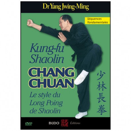 Kung-Fu Shaolin, Chang Chuan (formes)  - Yang Jwing-Ming