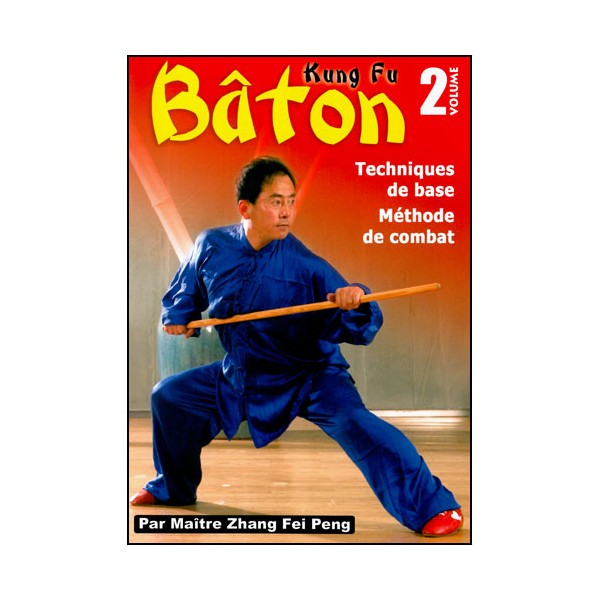 Kung-Fu Vol.2, Bâton  tech. de base, méthode d'entr.  - Maître Zhang