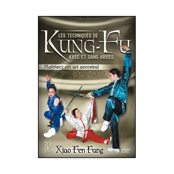 Kung-Fu avec et sans armes - Xiao Fen Fang