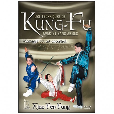 Kung-Fu avec et sans armes - Xiao Fen Fang