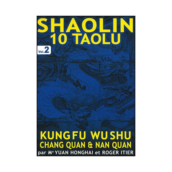 Shaolin 10 Taolu Vol.2 (Chang Quan & Nan Quan) - Y. Honghai & Itier