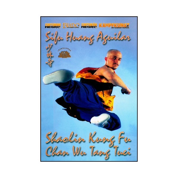 Shaolin Kung-Fu, Chan Wu Tang Tuei - Huang Aguilar