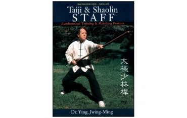 Taiji & Shaolin Staff, fundamental & matching (angl)- Yang Jwing-Ming