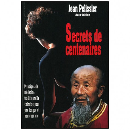 Secrets de centenaires - Jean Pelissier