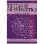 The Tao of Bioenergetics, east-west - George A. Katchmer (promo)